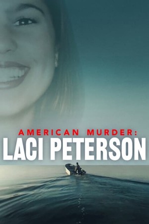 Án mạng nước Mỹ: Laci Peterson - American Murder: Laci Peterson (2024)