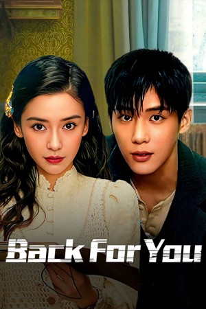 Mạn Ảnh Tầm Tung - Back for You (2025)