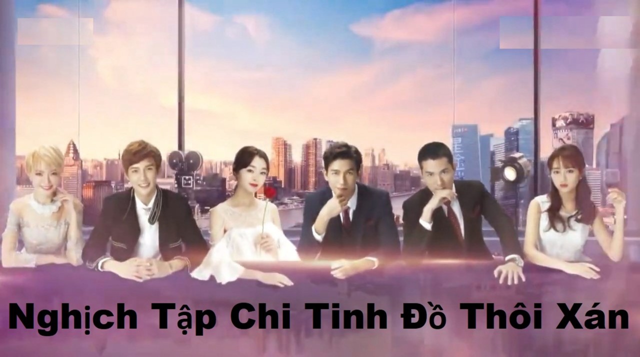 Nghịch Tập Chi Tinh Đồ Thôi Xán - The Way To Be Shinning Star