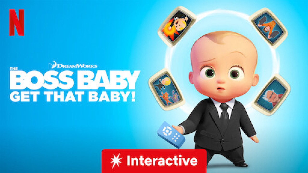 Nhóc trùm: Bắt em bé đó! - The Boss Baby: Get That Baby!