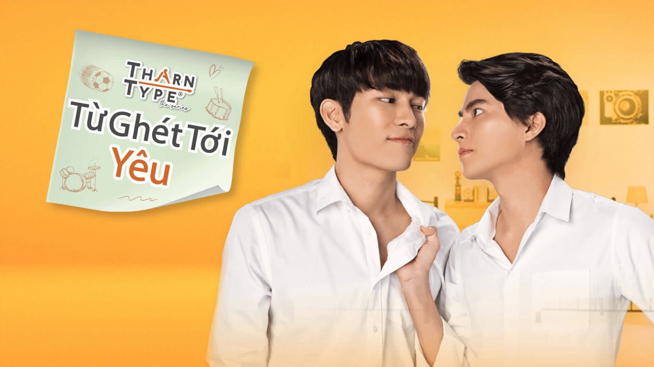 TharnType The Series 1: Từ Ghét Tới Yêu - TharnType 1